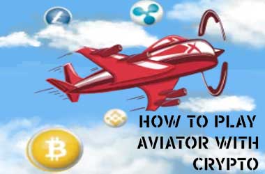 How To Play Aviator with Crypto